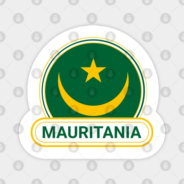 Mauritania Country Badge - Mauritania Flag Magnet by Yesteeyear