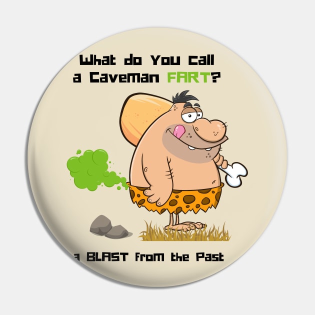 Caveman FART Pin by FartMerch