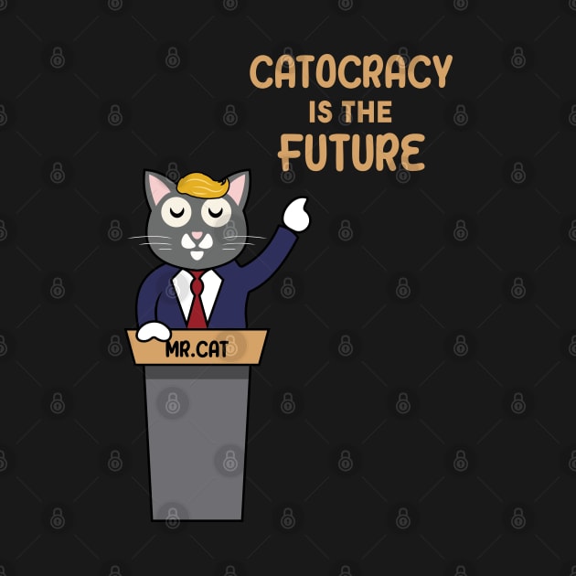 Catocracy Is The Future by VecTikSam