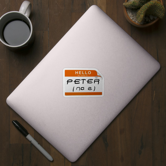 Peter Variant No 2. Nametag Meme - Multiverse - Sticker