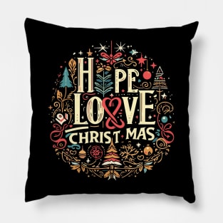 CHRISTMAS HOPE N' LOVE Pillow