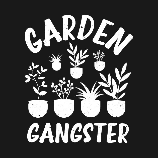 Funny Gardener Plant Lover Pun Garden Gangster by jodotodesign