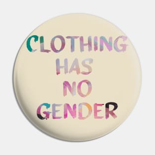 Clothing has no Gender Quote Glitch Art Pin