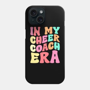 In My Cheer Coach Era Phone Case