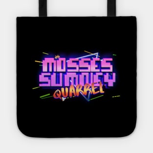 Mosses Sumney Quarrel Tote