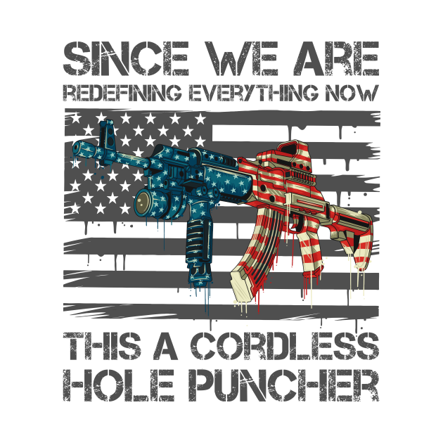 Since We Are Redefining Everything Now This A Cordless Hole Puncher