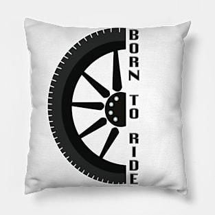 Born to ride Pillow