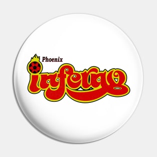 Defunct Phoenix Inferno Soccer 1980 Pin