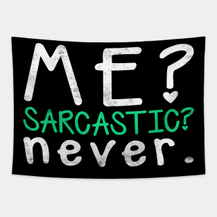 Me? Sarcastic? Never Tapestry