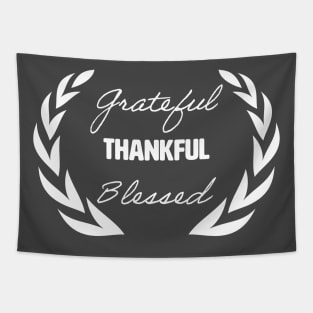 Grateful Thankful Blessed. Tapestry