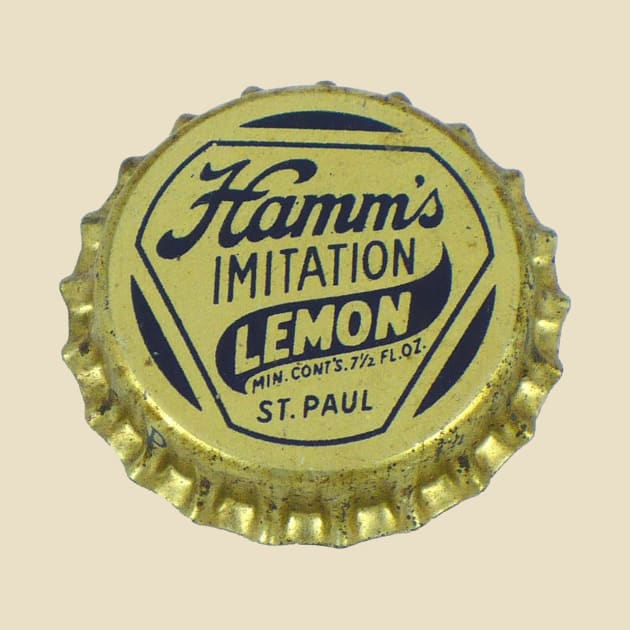 Hamm's Prohibition Lemon Soda Bottlecap by Eugene and Jonnie Tee's