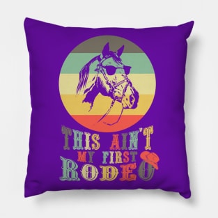 This Aint My First Rodeo Cowboy Cowgirl Pillow