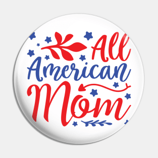 All American Mom Pin