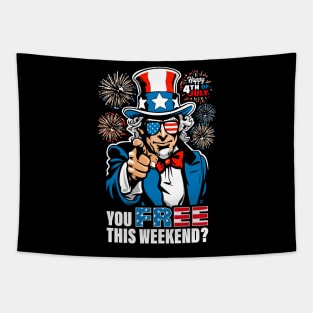 You Free This 4th of July Weekend Funny Graphic Tapestry