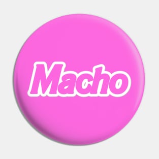 Macho Pin