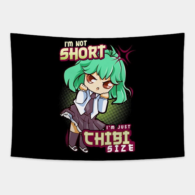 I'm Not Short I'm Just Chibi Size Cute Anime Girl Tapestry by theperfectpresents