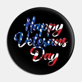 Happy Veterans Day Pin