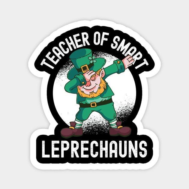 Teacher Of Smart Leprechauns - St Patricks Day Magnet by Fabvity