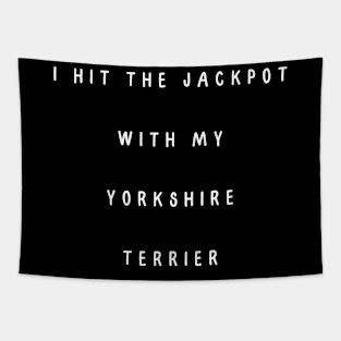 I hit the jackpot with my Yorkshire Terrier Tapestry