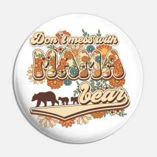 Don't mess with mama bear Groovy vintage style funny quote Pin