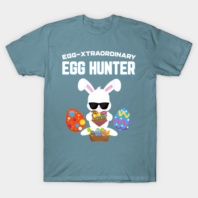 Disover Egg-Xtraordinary Egg Hunter Funny Easter - Egg Xtraordinary Egg Hunter - T-Shirt