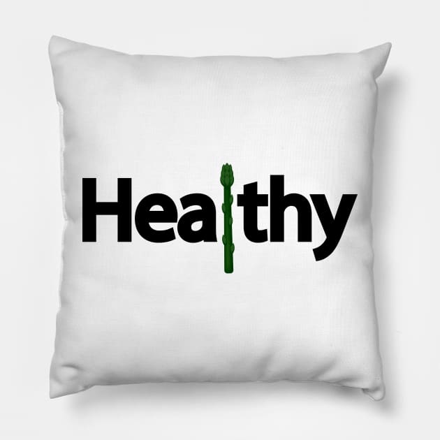 Healthy typography design Pillow by DinaShalash