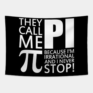 They call me Pi Tapestry