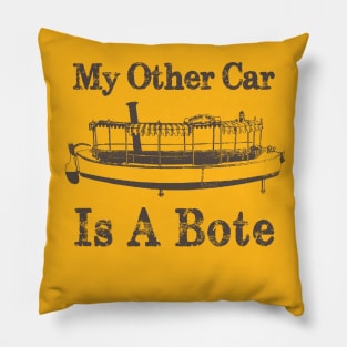 My Other Car is a Bote Pillow