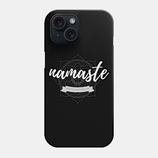 Namaste - I wish you a Wonderful Day Phone Case