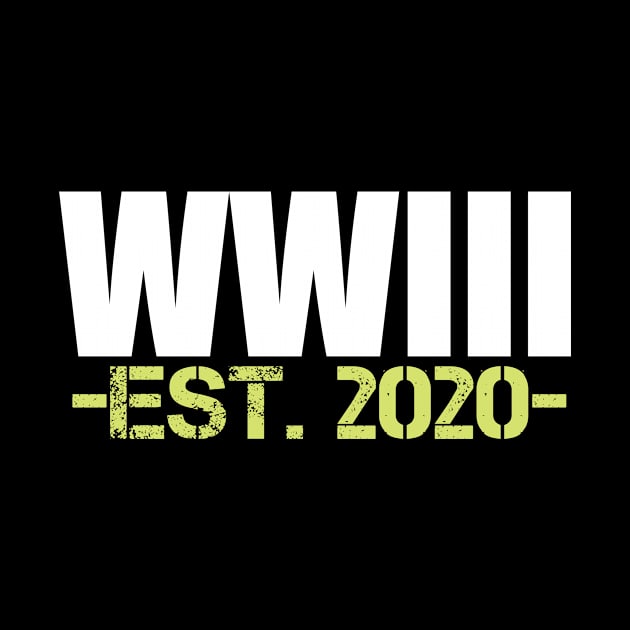 WW3 est. 2020 by Trump Sarcastic USA by Gufbox