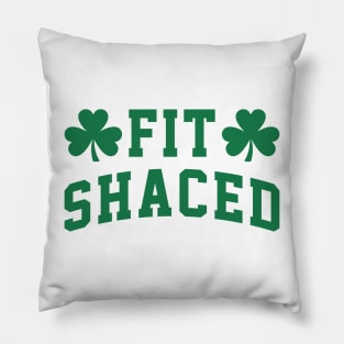 Fit Shaced - St. Patrick's Day Drunk Pillow