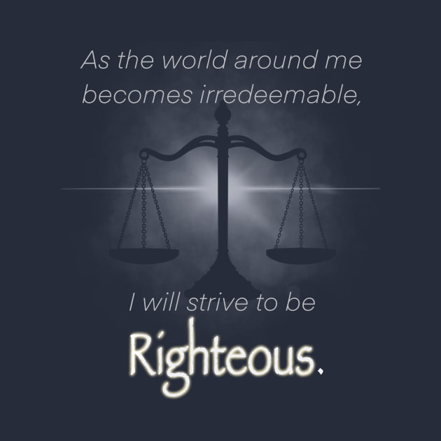 righteous by 752 Designs