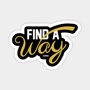 Find A Way Magnet