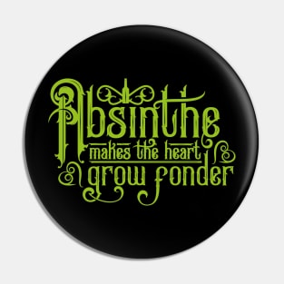 Absinthe Makes the Heart Grow Fonder - Drinking Shirt Pin