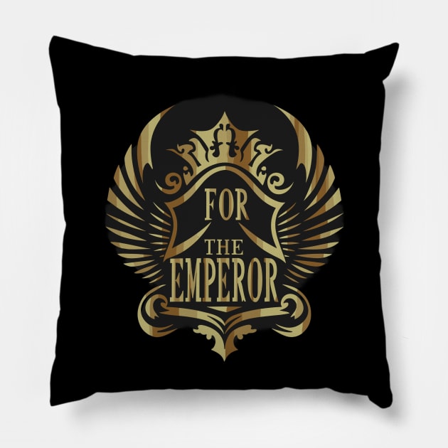 For the Emperor Pillow by Gangrel5