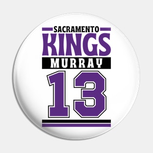 Sacramento Kings Murray 13 Limited Edition Pin