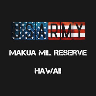 Makua Mil Reserve Hawaii US Flag Army T-Shirt