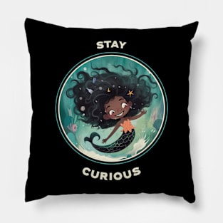 Stay Curious Pillow