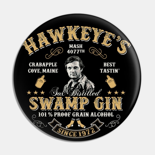 Hawkeye's Swamp Gin MASH 4077 Pin by Alema Art