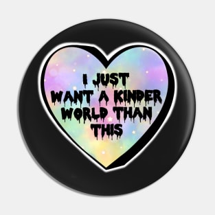 I Just Want A Kinder World Than This Rainbow Sky Star Candy Heart Pin