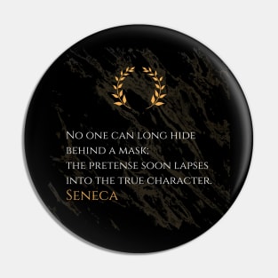 Seneca's Wisdom: The Unmasking of True Character Pin