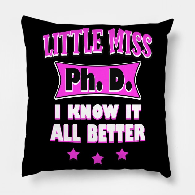 Miss Ph. D. Pillow by Foxxy Merch