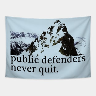 Public Defenders Never Quit Tapestry