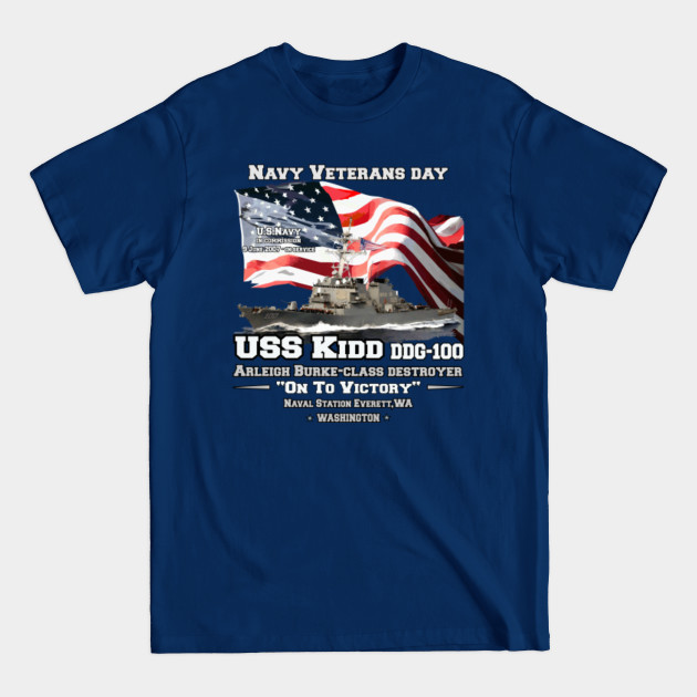 Disover USS Kidd US Navy Destroyer Veterans - Us Navy Veterans - T-Shirt