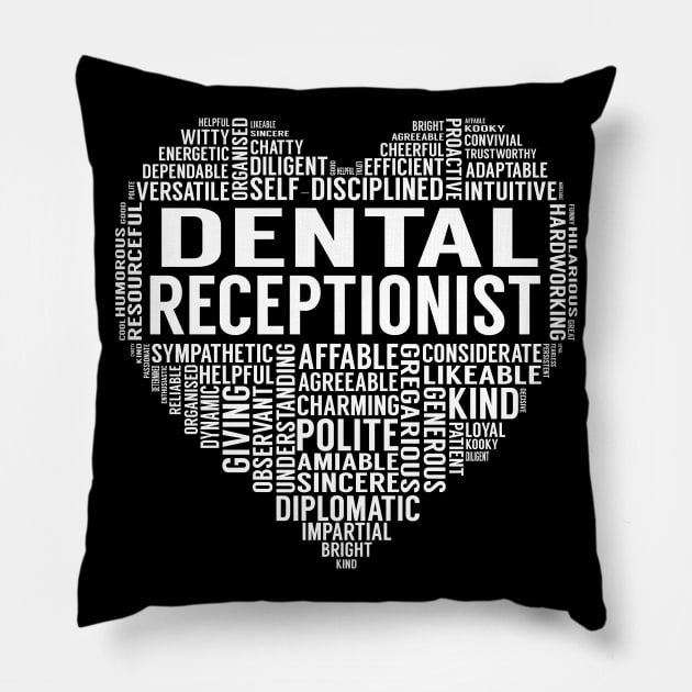 Dental Receptionist Heart Pillow by LotusTee