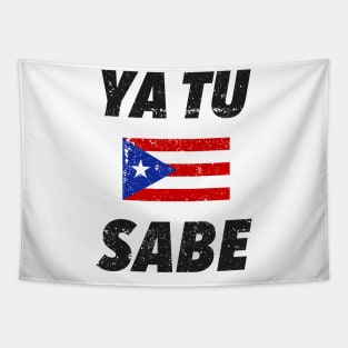 Ya tu sabe - Puerto Rico - Grunge design Tapestry