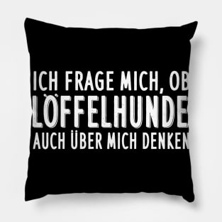 Löffelhund Spruch Savanne Sahara Fan Geschenk Pillow