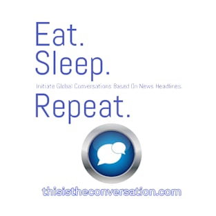 Eat Sleep Repeat T-Shirt T-Shirt