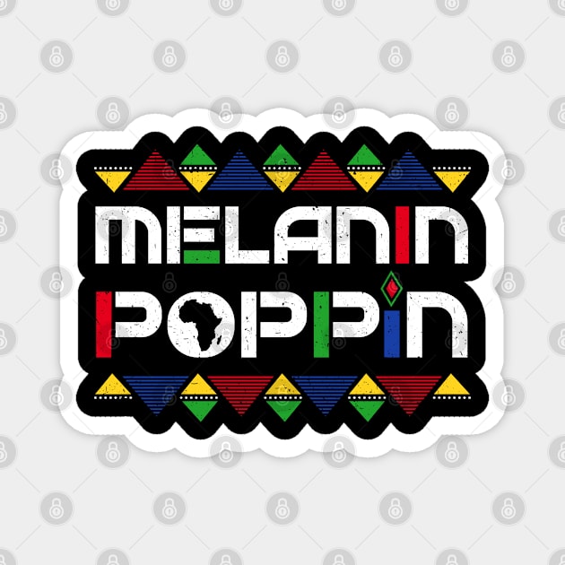 Melanin Poppin Black  History Month African Pride Magnet by BrightGift