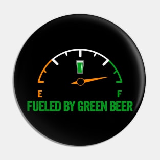 Fueled by Green Beer Pin